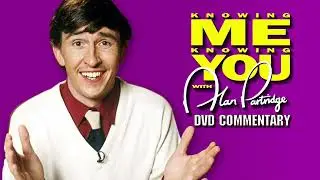 Knowing Me, Knowing You - DVD Commentary [couchtripper]