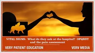 VERY PATIENT EDUCATION VITAL SIGNS: How to take a history using the OPQRST method