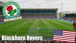 Blackburn Rovers Explained By An American