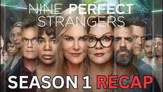Nine Perfect Strangers - Full Season 1 Recap