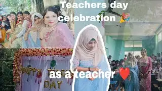 First time celebrating Teachers day as a teacher ❤️| masti with friends 