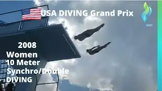 2008 Women Diving Grand Prix - 10 Meter Double / Synchro Diving