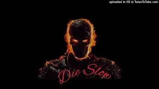 Ojayy 2Real ft Zoeboy 2Savage  - Die slow