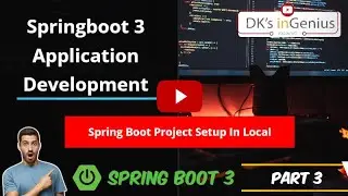 Spring Boot - Part 3 - Project Structure: How to Setup and Run It Locally for the First Time