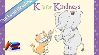 Read aloud ABC Book called K is for Kindness
