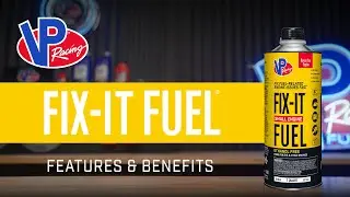 Fix It Fuel Small Engine Treatment - Features & Benefits | VP Racing