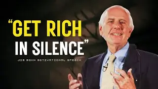 Get Rich Without Anyone Noticing: The Smart Way to Build Wealth | Jim Rohn Motivation
