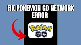 How to fix Pokemon Go Network Error (Full Guide)