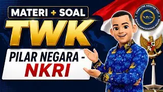 PART 7 - Materi & Soal PILAR NEGARA : NKRI - CPNS / SEKDIN