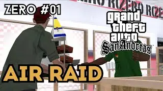 GTA San Andreas: Zero Mision #01 - Air Raid