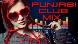 PUNJABI CLUB MIX _ URBAN TRAP