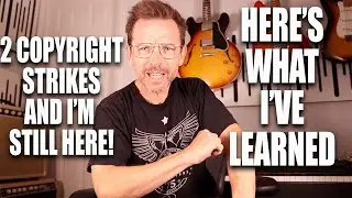 I survived 2 Copyright strikes - this is what I've learned