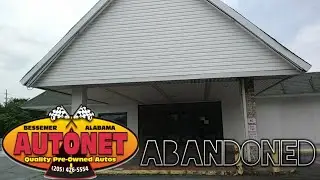 Abandoned: AutoNet Auto Sales- Bessemer, AL