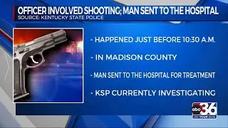 Berea Police Department officer involved in shooting; man taken to hospital