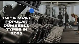 REVIEW TOP 5 TYPES OF DUMBBELLS 2023 Home Workout Most Popular Best Selling Strength Training Gym