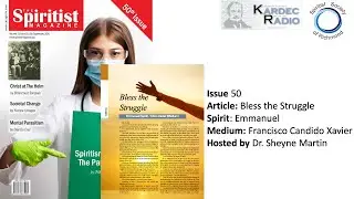 The Spiritist Magazine &ndash; Bless the Struggle