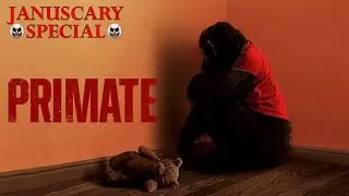 JanuScary Special - Primate