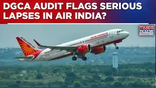 DGCA Audit Flags 100 Lapses In Air India As Airlines Remain Under Scanner After Ahmedabad Crash