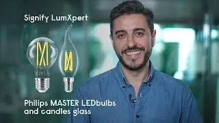 Philips MASTER LED glass bulbs and candles