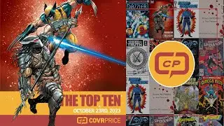 10.23.23 COVRPRICE TOP 10 COMICS - ENERGON, DAZZLER & WOLVERINE
