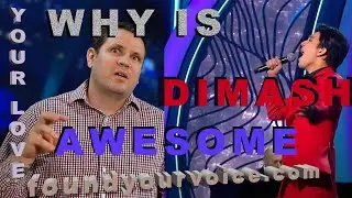 Why is Dimash YOUR LOVE AWESOME? Dr. Marc Reaction & Analysis