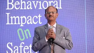 The Behavioral Impact on Safety Culture by Mr. Shamim A Rayani | ISE India | Safety Culture