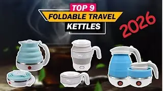 09 Best Foldable TRAVEL Electric Kettles of 2026 👍