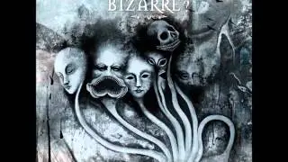 Transcending Bizarre? - The Beginning