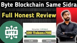 Byte Blockchain app real or fake || FREE Earning || Free Withdraw