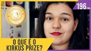 O QUE &Eacute; O KIRKUS PRIZE? #BrunaExplica | Bruna Miranda #196