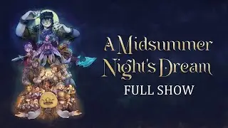 FFXIV: A Midsummer Night's Dream - full show