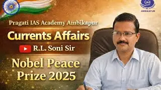 CURRENT, 2025 NOBEL PEACE PRIZE BY R.L. Soni Sir