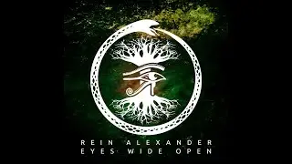 Rein Alexander - Eyes Wide Open (AUDIO)