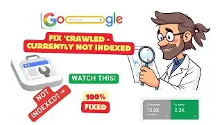 🚀Fix 'Crawled - Currently Not Indexed' in WordPress 2025 | Google Search Console Solution 2025