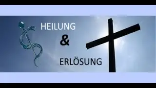 **Heilung  und  Erl&ouml;sung  - Die  Wahrheit t** | Kirche-Greiz-Pohlitz