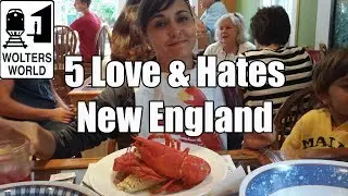 Visit New England - 5 Things You Will Love & Hate about New England, USA
