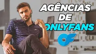 REALIDADE DAS AG&Ecirc;NCIAS DE ONLYFANS NO BRASIL