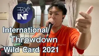 Toshiya | Japan | International Throwdown Wild Card #IT21