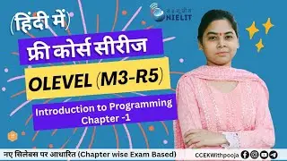 Introduction to Programming Chapter-1 Olevel (M3 R5) Python Free Course Series #ccekwithpooja
