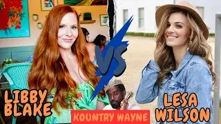 Kountry Wayne Libby Blake VS lesa Wilson Lifestyle, Biography Comparison