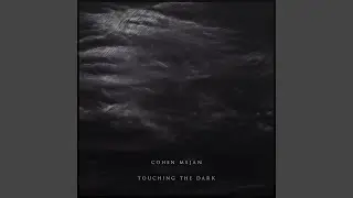 Touching the Dark