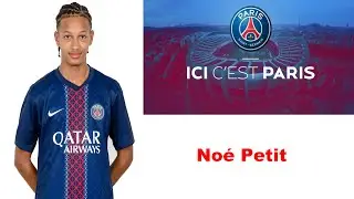 No&eacute; Petit - PSG Highlight Football 2026