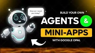 Build AI Mini-Apps with NEW Google Opal