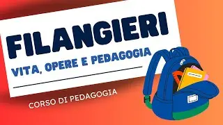 Filangieri: vita, opere e pedagogia