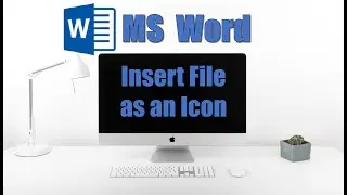 Insert File as an Icon