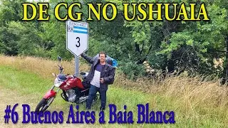 06 - Buenos Aires a Baia Blanca  Ruta 3 - Viagem de CG 160 ao Ushuaia