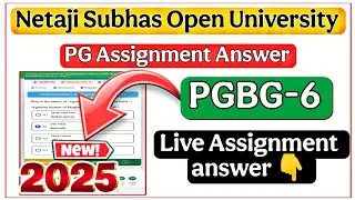 nsou pg assignment 2025 | pgbg assignment answers 2025 | pgbg paper 6 assignment 2025 |PGBG-6 answer