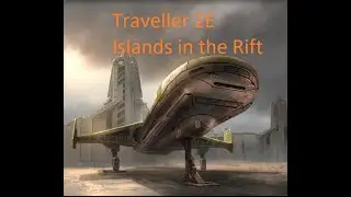 Traveller S2E5 - Spy-Craft