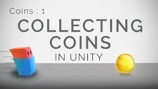 Collecting Coins in Unity - Beginner Tutorial || Mini Ep 2