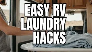 How To Do Laundry In Your RV (Tips for Fresh Clothes)